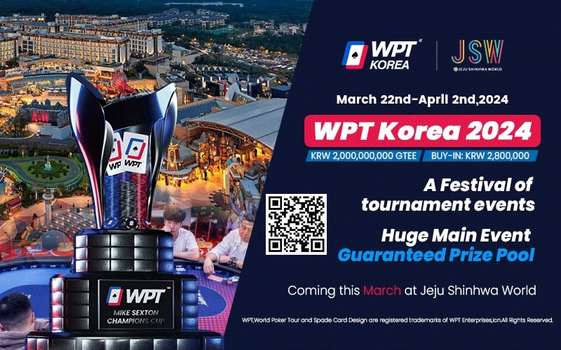 【EV撲克】2024年3月22日WPT韩国站战火再起 主赛20亿韩元保底!