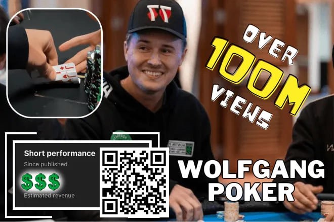 【EV撲克】简讯 | Wolfgang 能从”有史以来浏览量最高的扑克短片 “中赚到多少?