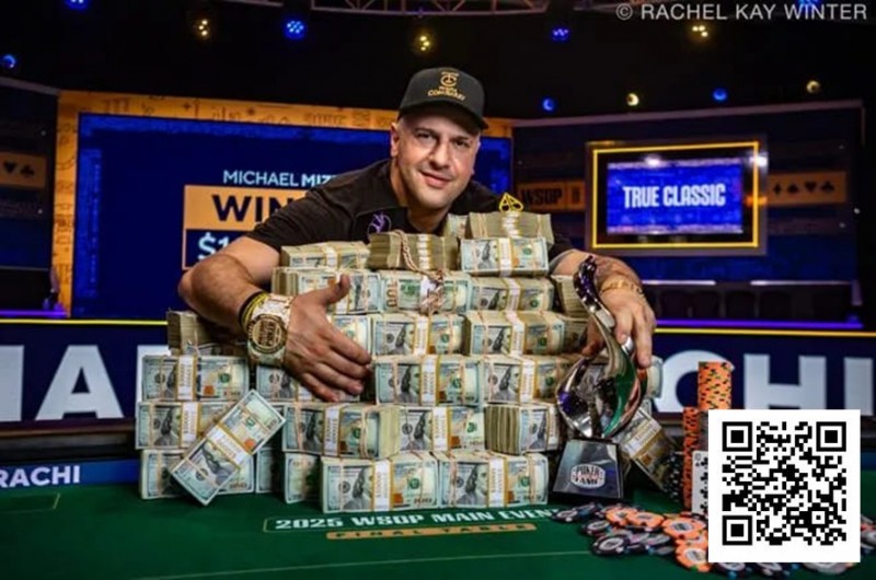 【EV撲克】1小时神速夺冠!Michael Mizrachi史诗般赢得2025WSOP主赛冠军,奖金1千万美金