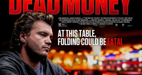 【EV撲克】别被骗了!电影《Dead Money》并非扑克盛宴,而是味同嚼蜡的流水线产品